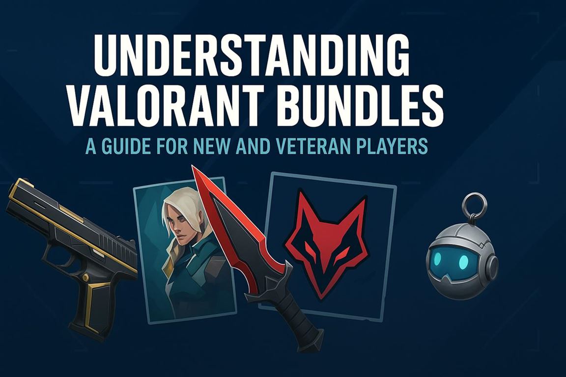 Understanding valorant bundles - a guide for new and veteran players